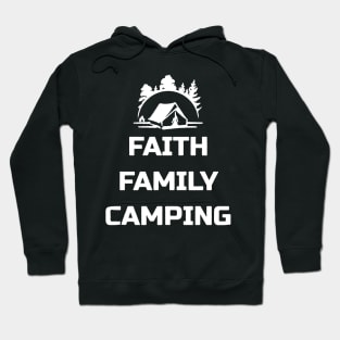 faith family camping Hoodie